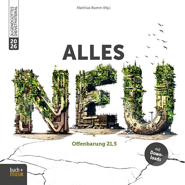 alles neu: Offenbarung 21,5 (Jugendgottesdienstmaterial) - Preis vom 09.10.2026 07:28:09 h