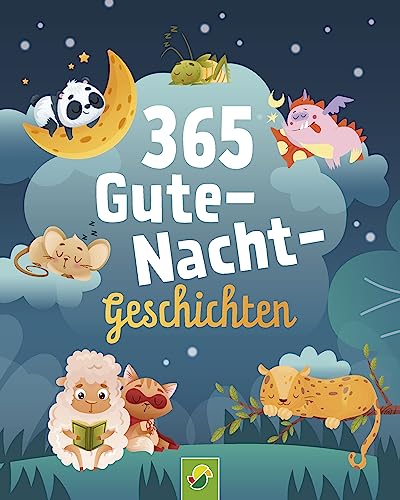 Schwager & Steinlein Verlag - 365 Gute-Nacht-Geschichten. Vorlesebuch für Kinder ab 3 Jahren: Kurze Geschichten, Gedichte und Lieder für jeden Tag – ein ganzes Jahr vorlesen, zuhören und erzählen - Preis vom 11.10.2026 15:43:13 h