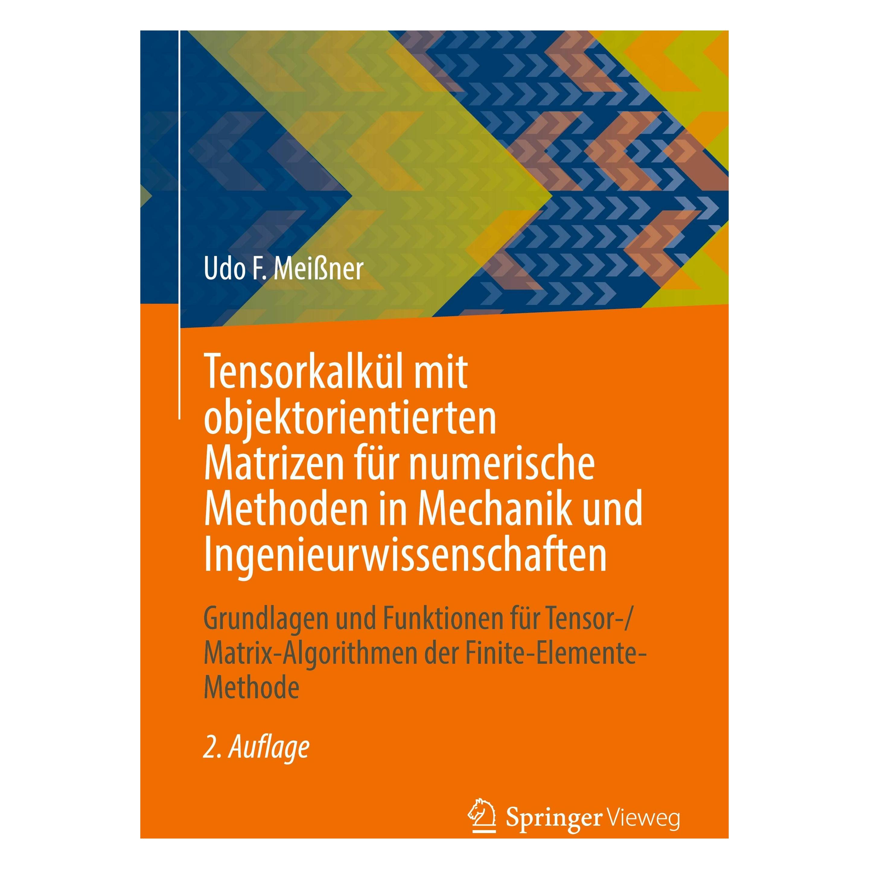 Springer Meissner:Tensorkalkül mit objektorientie (Deutsch, Hardcover, Meissner, Udo F Meissner, Udo F., Udo F. Meissner) (9783658449384)