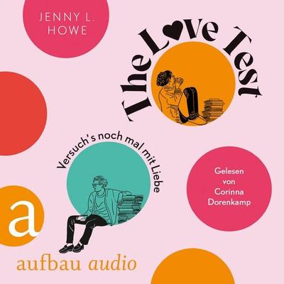 The Love Test - Versuch's noch mal mit Liebe - Jenny L. Howe, Audio, 9783757010409