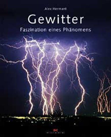 Alex Hermant - Gewitter: Faszination eines Phänomens - Preis vom 17.10.2026 19:25:27 h