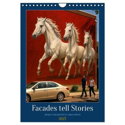 Facades tell Stories (Wall Calendar 2027 DIN A4 portrait), CALVENDO 12 Month Wall Calendar