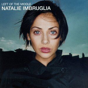 Natalie Imbruglia - Left of the Middle - Preis vom 09.10.2026 07:28:09 h