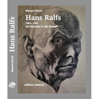 Hans Ralfs, Gebundene Ausgabe von Riewert Ehrich, Edition CAMELEO, 978-3-00-074486-0