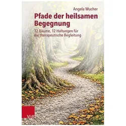Pfade der heilsamen Begegnung, Schulbücher von Angela Wucher