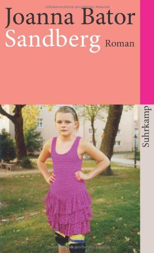 Joanna Bator - Sandberg: Roman (suhrkamp taschenbuch) - Preis vom 04.10.2026 03:51:26 h