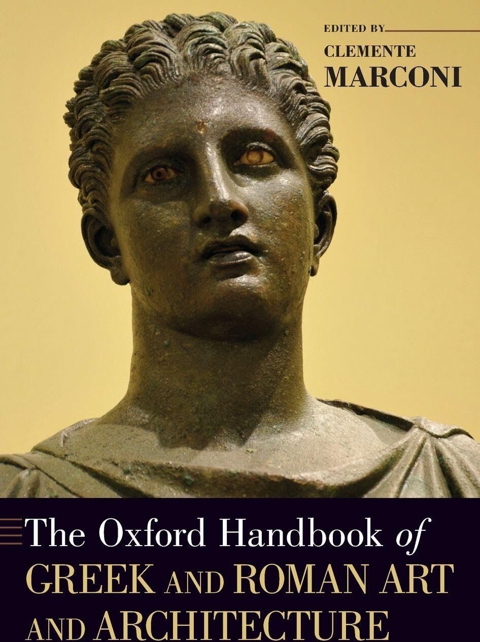 Marconi - THE OXFORD HANDBOOK OF GREEK AND ROMAN ART AND ARCHITECTURE (Oxford Handbooks) - Preis vom 11.10.2026 03:10:56 h
