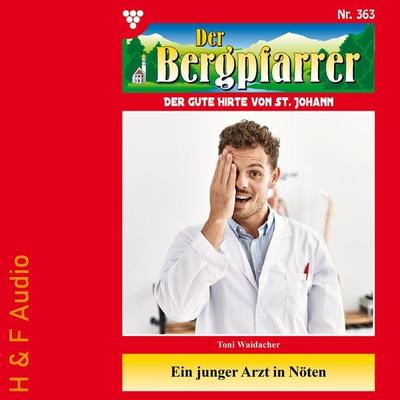 Ein junger Arzt in Nöten - Toni Waidacher, Audio, 9783965198425