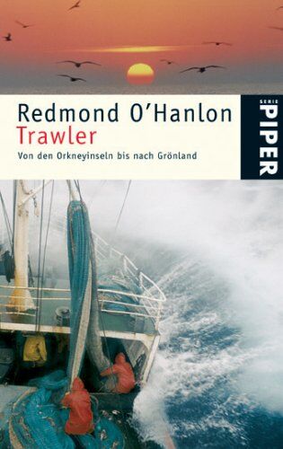 Redmond O'Hanlon - Trawler: Von den Orkneyinseln bis nach Grönland - Preis vom 11.10.2026 15:43:13 h