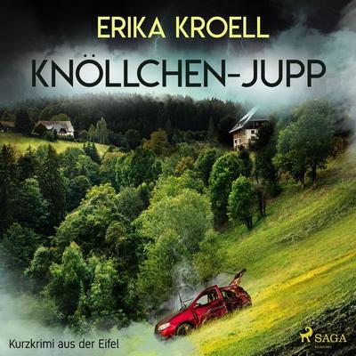 Knöllchen - Jupp - Kurzkrimi aus der Eifel - Erika Kroell, Audio, 9788726074758