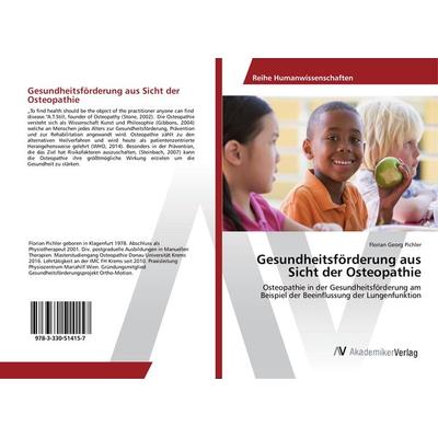 Gesundheitsförderung aus Sicht der Osteopathie, Taschenbuch von Florian Georg Pichler, AV Akademikerverlag, 978-3-330-51415-7