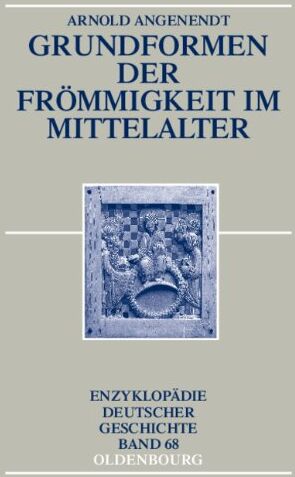 Arnold Angenendt - Grundformen der Frömmigkeit im Mittelalter - Preis vom 30.09.2026 09:01:18 h