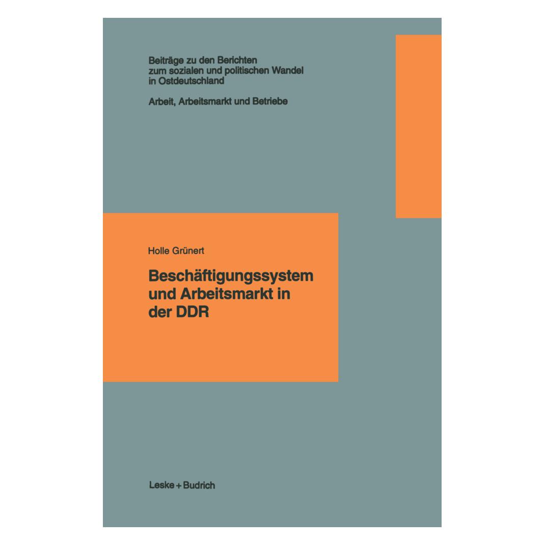 VS Beschäftigungssystem und Arbeitsmarkt in der DDR (Deutsch, Softcover, Holle Grünert) (55526796)