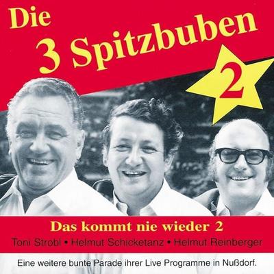 Das kommt nie wieder 2 - Die 3 Spitzbuben, CD