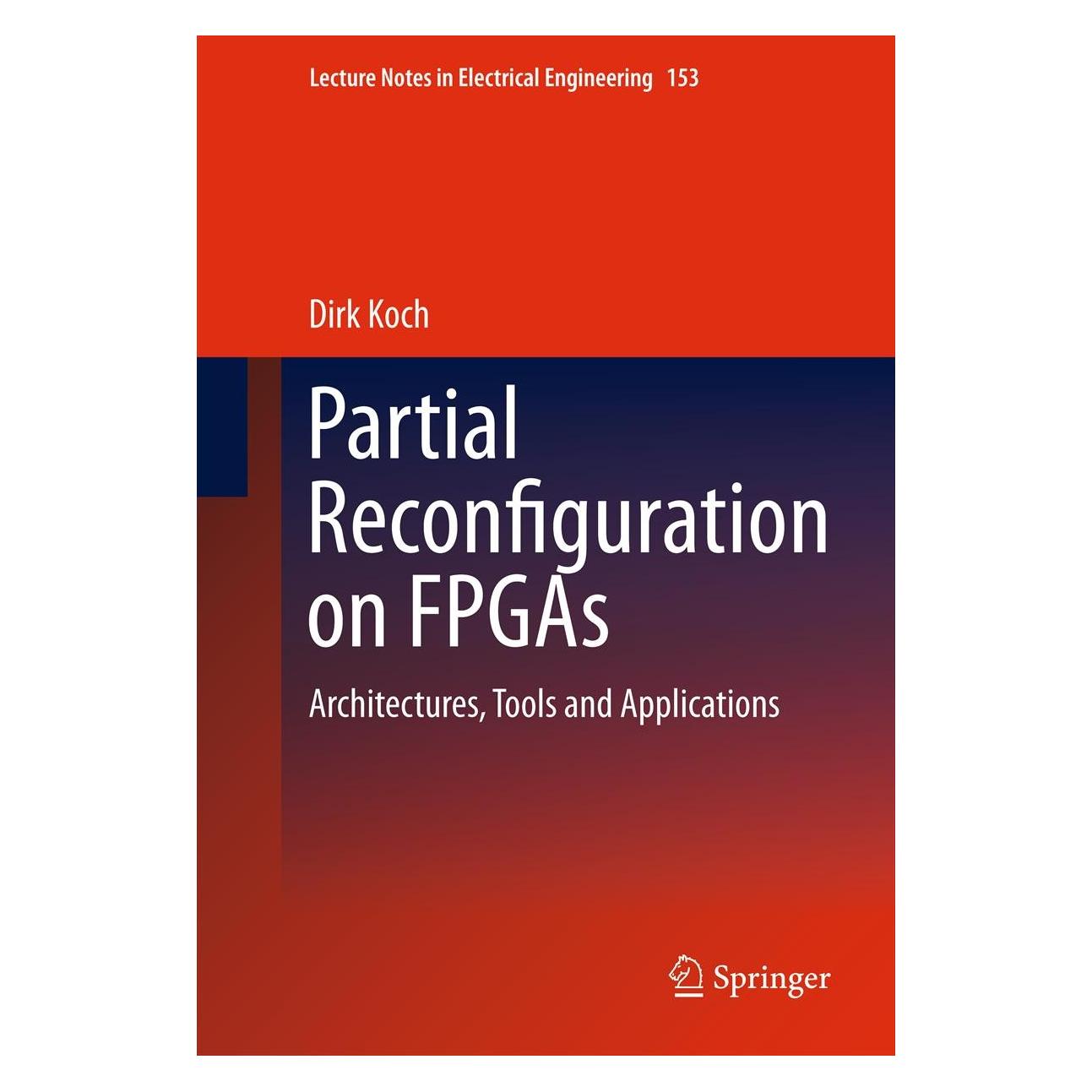 Springer Partial Reconfiguration on FPGAs (Englisch, Hardcover, Dirk Koch) (9781461412243)
