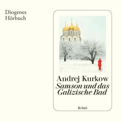 Samson und das Galizische Bad - Andrej Kurkow, Audio, 9783257696004