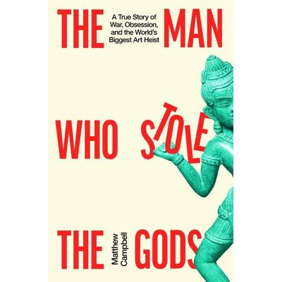The Man Who Stole the Gods, Taschenbuch von Matthew Campbell, Hear Your Story, 978-0-241-67598-4