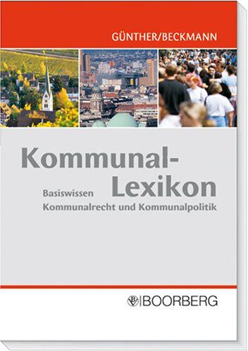 Albert Günther - Kommunal-Lexikon: Basiswissen Kommunalrecht und Kommunalpolitik - Preis vom 30.09.2026 09:01:18 h