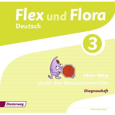 Flex und Flora - Ausgabe 2013, Geheftet von Ines Handel,Heike Baligand,Kerstin Werder,Insa Scheller,Angelika Föhl, Verlag Moritz Diesterweg in