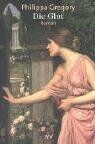 Philippa Gregory - Die Glut - Preis vom 30.09.2026 09:01:18 h