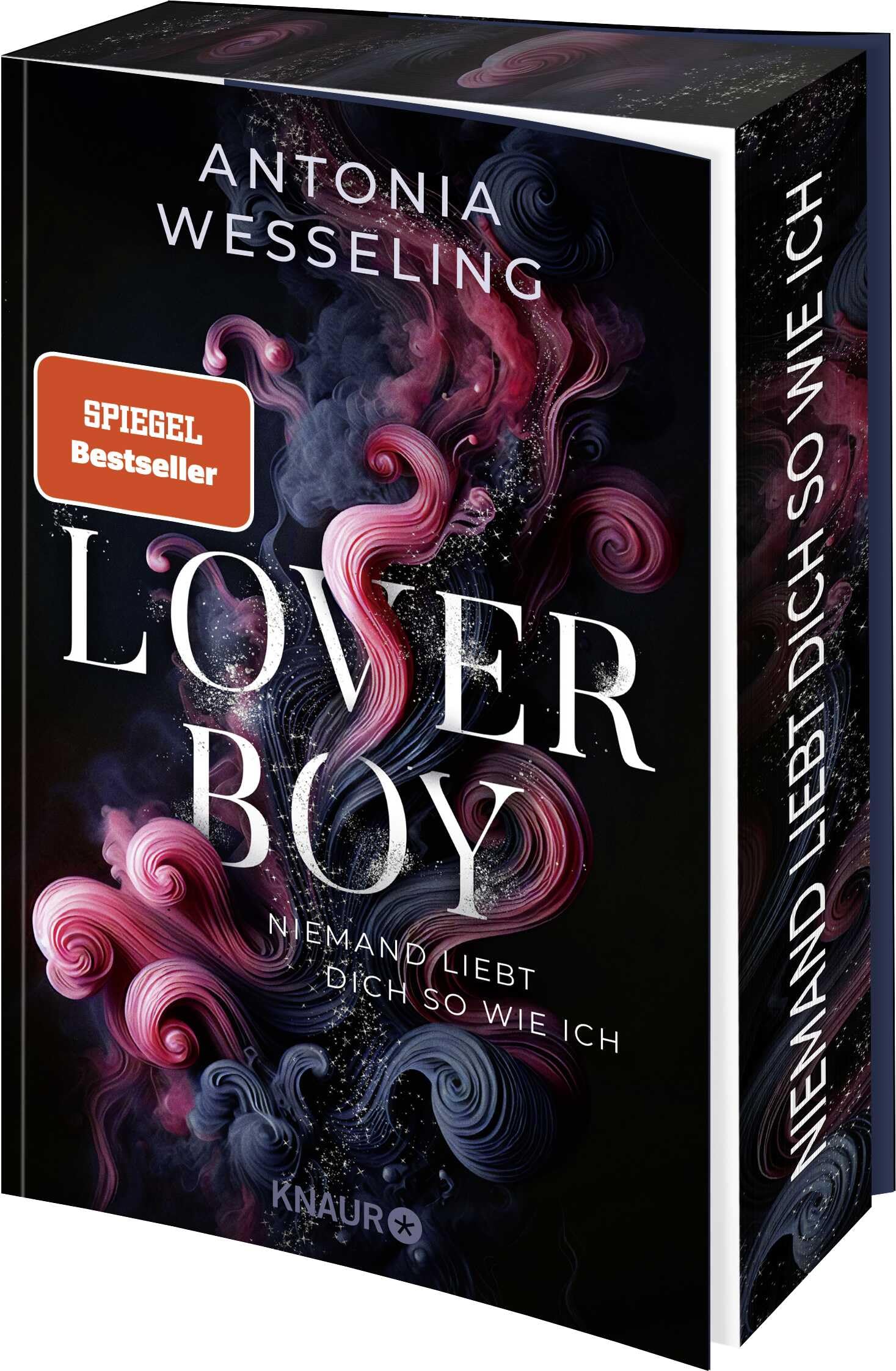 Antonia Wesseling - Loverboy – Niemand liebt dich so wie ich: Roman Der neue süchtig machende Romance-Thriller von Bestseller-Autorin Antonia Wesseling Limitierte Auflage mit Farbschnitt - Preis vom 14.10.2026 23:07:16 h