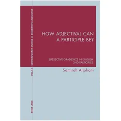 How adjectival can a participle be?, Fachbücher von Samirah Aljohani, Graeme Davis, Karl Bernhardt