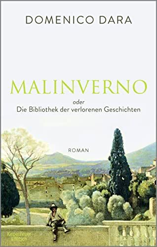 Domenico Dara - Malinverno oder Die Bibliothek der verlorenen Geschichten: Roman - Preis vom 05.10.2026 03:47:11 h