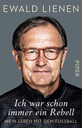 Ewald Lienen - Ich war schon immer ein Rebell: Mein Leben mit dem Fußball - Preis vom 14.10.2026 23:07:16 h