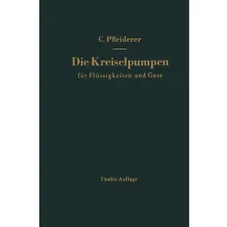 Die Kreiselpumpen für Flüssigkeiten und Gase, Fachbücher von Carl Pfleiderer
