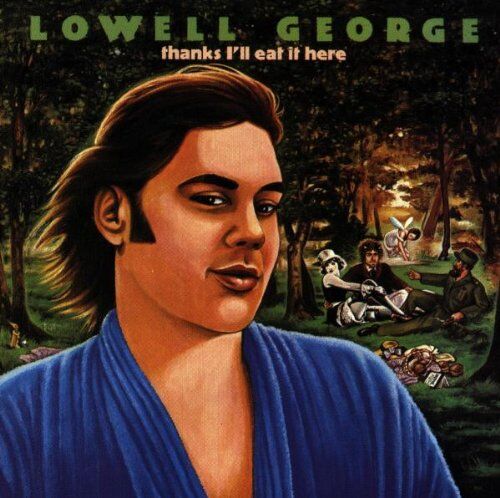 Lowell George - Thanks I'll Eat It Here - Preis vom 12.10.2026 11:37:12 h