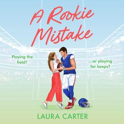 A Rookie Mistake - Laura Carter, Audio, 9781836787747