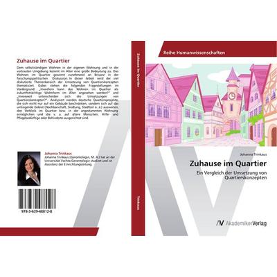 Zuhause im Quartier, Taschenbuch von Johanna Trinkaus, AV Akademikerverlag, 978-3-639-48812-8