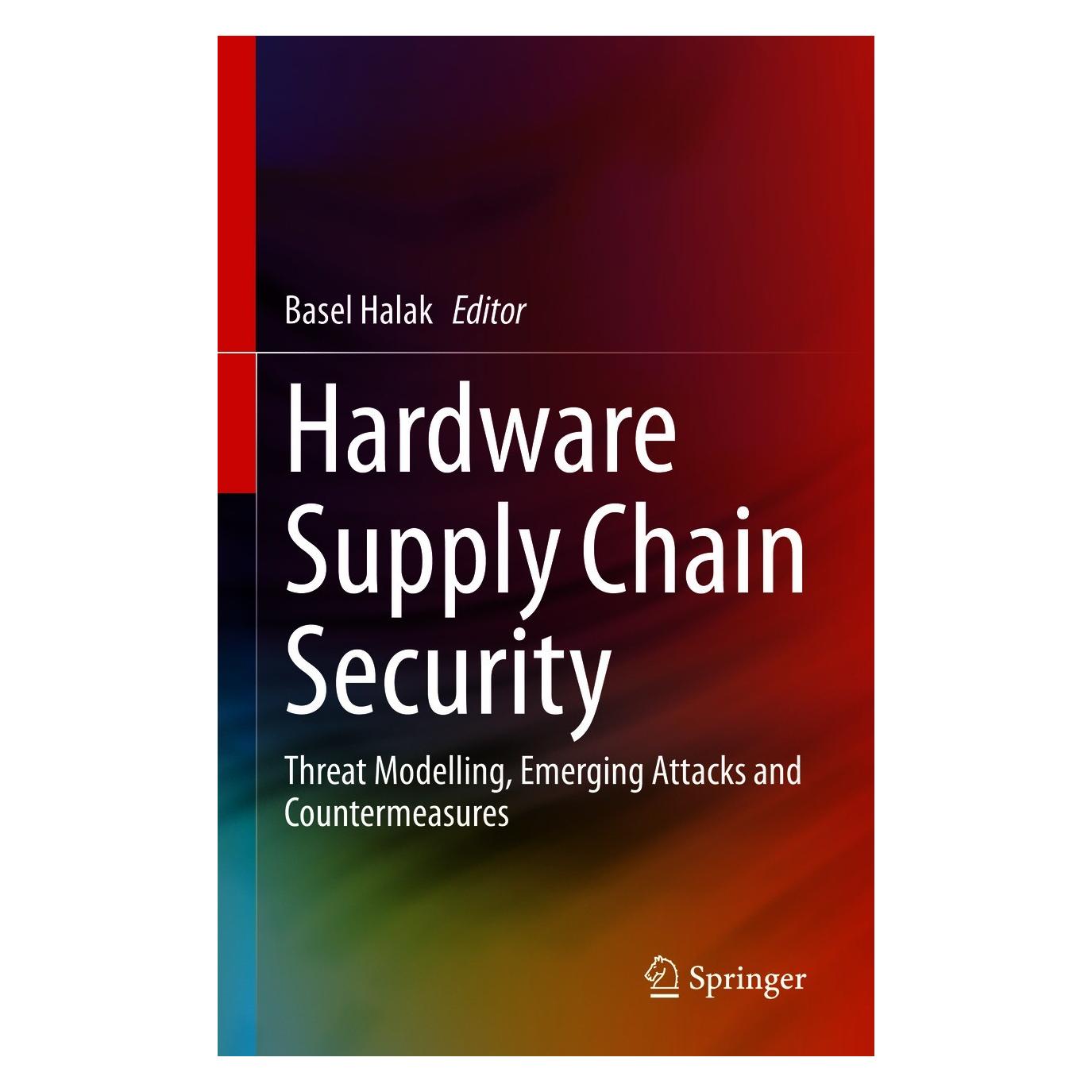 Springer Hardware Supply Chain Security (Englisch, Hardcover, Basel Halak) (9783030627065)