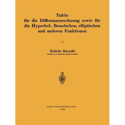 Tafeln für die Differenzenrechnung sowie für die Hyperbel-, Besselschen, elliptischen und anderen Funktionen, Taschenbuch von Keiichi Hayashi,