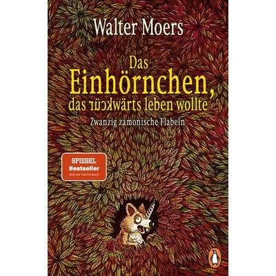 Das Einhörnchen, das rückwärts leben wollte, Taschenbuch von Walter Moers, Penguin, 978-3-328-11473-4