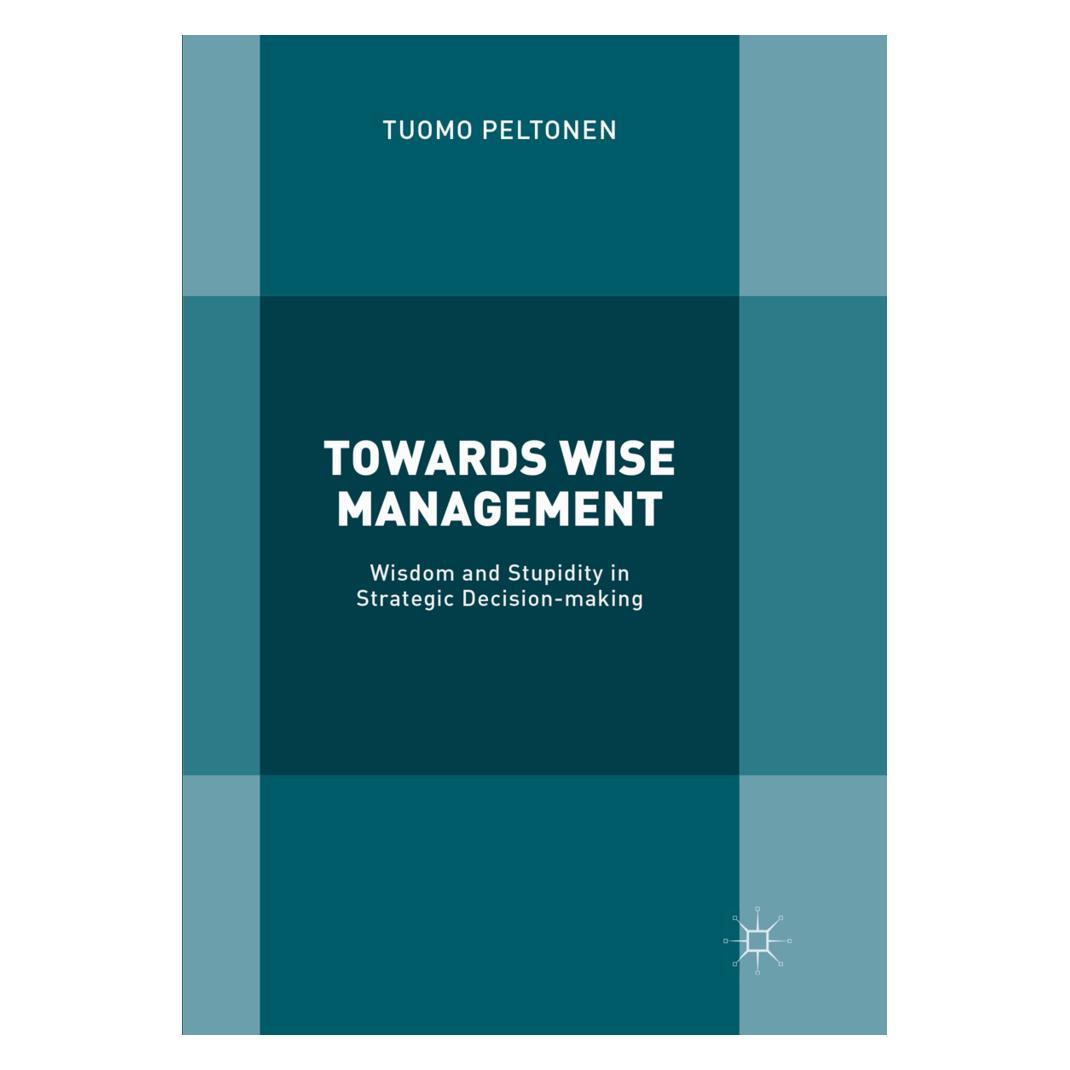 Springer Towards Wise Management (Englisch, Softcover, Tuomo Peltonen) (56090272)