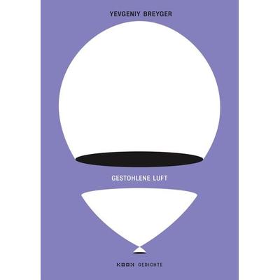 Gestohlene Luft, Gebundene Ausgabe von Yevgeniy Breyger, Kookbooks, 978-3-948336-08-0