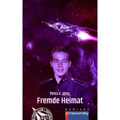 Fremde Heimat, Taschenbuch von Petra E. Jörns, P.machinery, 978-3-95765-196-9