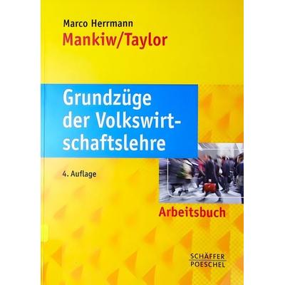 Arbeitsbuch Grundzüge der Volkswirtschaftslehre, Paperback von Marco Herrmann, Schäffer-Poeschel