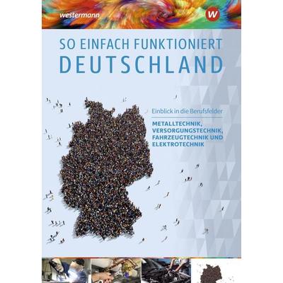 So einfach funktioniert Deutschland, Taschenbuch von Ralph Liebig, Westermann Berufliche Bildung, 978-3-427-99844-0