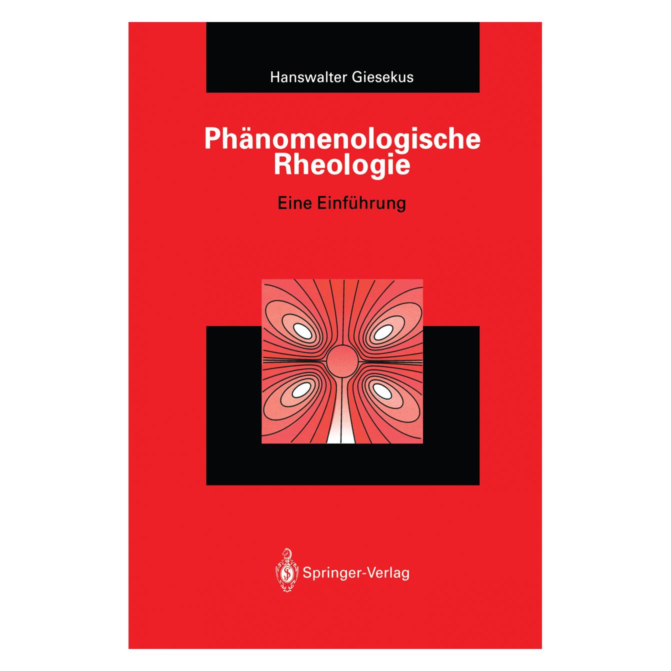Springer Phänomenologische Rheologie (Deutsch, Softcover, Hanswalter Giesekus) (55530143)