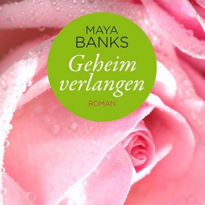 Geheim verlangen - Maya Banks, Audio, 9789463637466