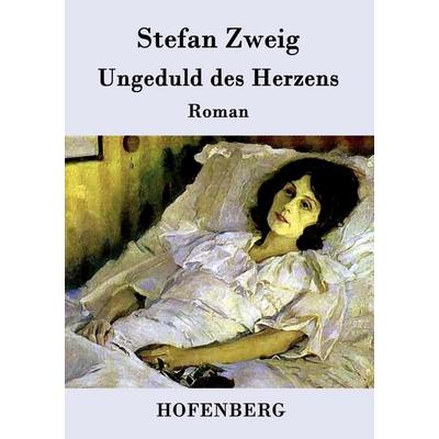Ungeduld des Herzens, Taschenbuch von Stefan Zweig, Hofenberg, 978-3-8430-9428-3