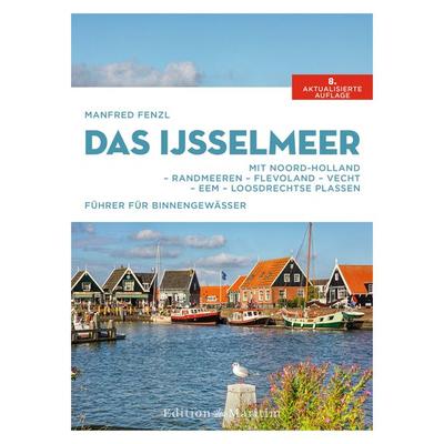Das IJsselmeer, Gebundene Ausgabe von Manfred Fenzl, Delius Klasing, 978-3-667-12212-4