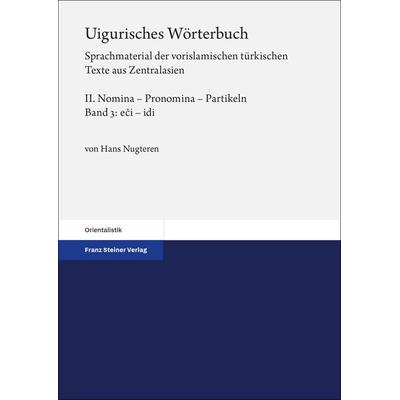Uigurisches Wörterbuch. Sprachmaterial der vorislamischen türkischen Texte aus Zentralasien, Taschenbuch von Hans Nugteren, Franz Steiner Verlag,