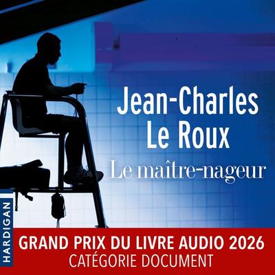 Le Maître-nageur - Jean-Charles Le Roux, Audio, 9782374345932