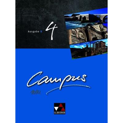 Campus B / Campus B 4 Ausgabe ab 2017, Gebundene Ausgabe von Reinhard Heydenreich,Andrea Kammerer,Michael Lobe,Wilhelm Pfaffel,Clement Utz, Buchner,
