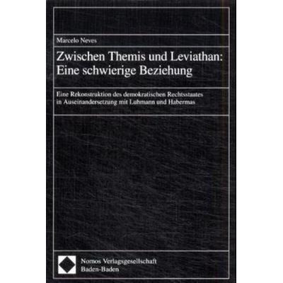 Zwischen Themis und Leviathan: Eine schwierige Beziehung, Taschenbuch von Marcelo Neves, Nomos, 978-3-7890-6977-2