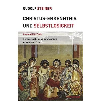 Christus-Erkenntnis und Selbstlosigkeit, Taschenbuch von Rudolf Steiner, Rudolf Steiner, 978-3-7274-5388-5
