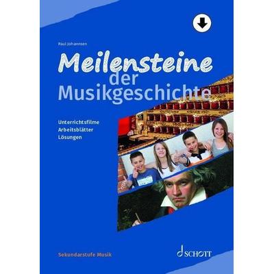 Meilensteine der Musikgeschichte, Geheftet von Paul Johannsen, Schott Music